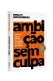 Livro - Ambição sem culpa Imagem de Livro - Ambição sem culpa