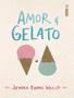 Imagem de Livro - Amor & gelato