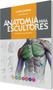 Imagem de Livro Anatomia Para Escultores, 1ª Edição 2020 - Anatomy4sculptors