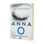 Imagem de Livro - Anna O – O aguardado thriller sobre a jovem que caiu em um sono profundo após matar seus melhores amigos