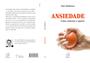 Imagem de Livro - Ansiedade: Como controlar e superar