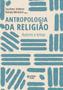 Imagem de Livro - Antropologia da religião