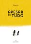 Imagem de Livro - Apesar de tudo