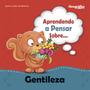 Imagem de Livro - Aprendendo a pensar sobre - Gentileza