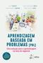 Imagem de Livro - Aprendizagem Baseada em Problemas (PBL) - Uma solução para a aprendizagem na área de negócios