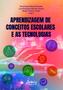 Imagem de Livro - Aprendizagem de Conceitos Escolares e as Tecnologias