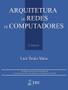 Imagem de Livro - Arquitetura de Redes de Computadores