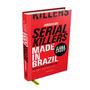 Imagem de Livro Arquivos Serial Killers Made in Brazil + Louco ou Cruel - Darkside