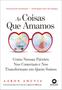 Livro - As coisas que amamos Imagem de Livro - As coisas que amamos