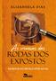 Imagem de Livro - As crianças das rodas dos expostos