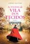 Imagem de Livro - As filhas da Vila dos Tecidos (A Vila dos Tecidos – Livro 2)