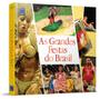 Imagem de Livro - As Grandes Festas do Brasil