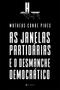 Imagem de Livro - As Janelas Partidárias e o Desmanche Democrático - Editora Viseu