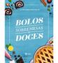 Imagem de Livro As Melhores Receitas de Bolos, Sobremesas e Doces