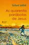 Imagem de Livro - As quarenta parábolas de Jesus