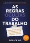 Imagem de Livro - As regras ocultas do trabalho