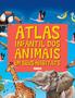 Imagem de Livro - Atlas infantil dos animais em seus habitats