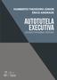 Imagem de Livro - Autotutela Executiva: Execução Extrajudicial Positivada