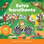 Imagem de Livro - Aventura Colorida - Selva Barulhenta