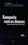 Imagem de Livro - Banquete com os deuses