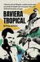 Imagem de Livro - Baviera Tropical