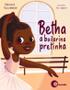 Imagem de Livro Betha a Bailarina Pretinha Bethânia Nascimento