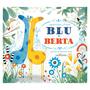Imagem de Livro - Blu e Berta