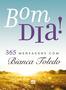 Imagem de Livro - Bom dia! 365 mensagens com Bianca Toledo