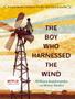 Imagem de Livro - Boy Who Harnessed The Wind, The - Young Readers Edition