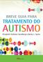 Imagem de Livro - Breve guia para tratamento do autismo