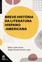 Imagem de Livro - Breve história da literatura hispano-americana