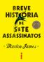 Imagem de Livro - Breve história de sete assassinatos