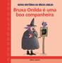 Imagem de Livro - Bruxa Onilda é uma boa companheira