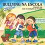 Imagem de Livro - Bullying na escola: Chacotas das orelhas de abano