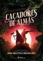 Imagem de Livro - Caçadores de Almas