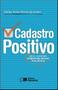 Imagem de Livro - Cadastro positivo - 1ª edição de 2012
