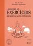 Imagem de Livro - Caderno de exercícios de meditação no cotidiano