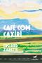 Imagem de Livro - Café com caxiri