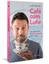 Imagem de Livro - Café com Lufe