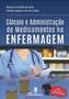 Imagem de Livro Cálculo e Administração de Medicamentos na Enfermagem 6ED - martinari