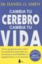 Imagem de Livro Cambia tu cerebro, cambia tu vida (Edição em espanhol)