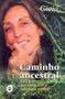 Imagem de Livro - Caminho ancestral