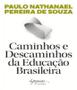 Imagem de Livro - Caminhos E Descaminhos Da Educacao Brasileira - Ing - Integrare