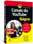 Imagem de Livro - Canais do Youtube Para Leigos - 2ª edição