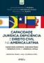 Imagem de Livro - CAPACIDADE JURÍDICA, DEFICIÊNCIA E DIREITO CIVIL NA AMÉRICA LATINA - 1ª ED - 2021