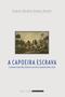 Imagem de Livro - Capoeira escrava e outras tradições rebeldes no Rio de Janeiro (1808 - 1850)