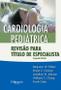 Imagem de Livro Cardiologia Pediatrica Revisao Para Titulo De Especialista - Di Livros