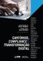 Imagem de Livro - Cartórios, Compliance e Transformação Digital - 1ª Ed - 2023