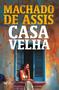 Imagem de Livro - Casa velha – Edição com ilustrações