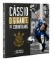 Imagem de Livro - Cássio: o Gigante do Corinthians